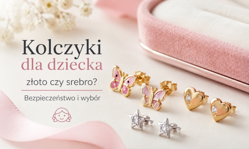 Kolczyki dla dziecka – złoto czy srebro? Jak wybrać bezpiecznie