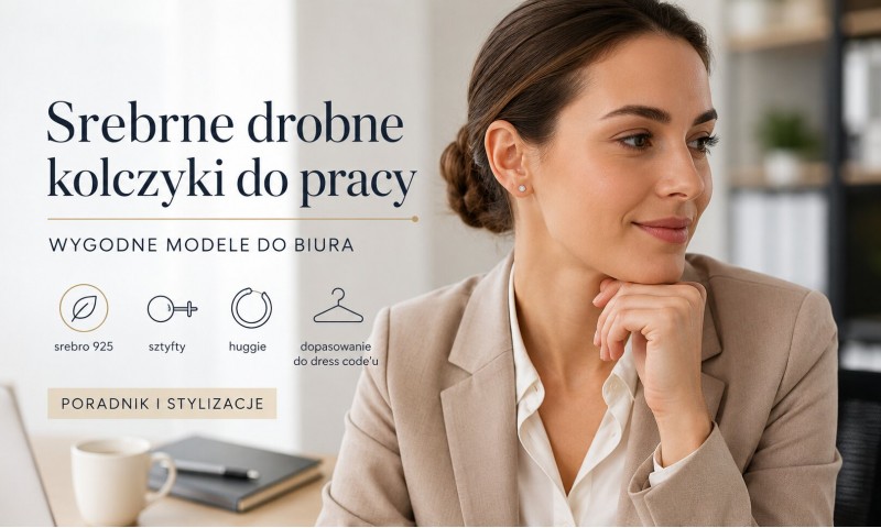 Srebrne drobne kolczyki do pracy – wygodne modele do biura